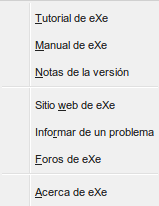 Menú Ayuda de eXe, en el que se ven las opciones: Tutorial de eXe, Manual de eXe, Notas de la versión, Sitio web de eXe, Informar de un problema, Foros de eXe, Acerca de eXe. 